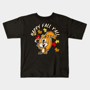 Happy Fall Y'All Squirrel Leaves Autumn October Kids T-Shirt